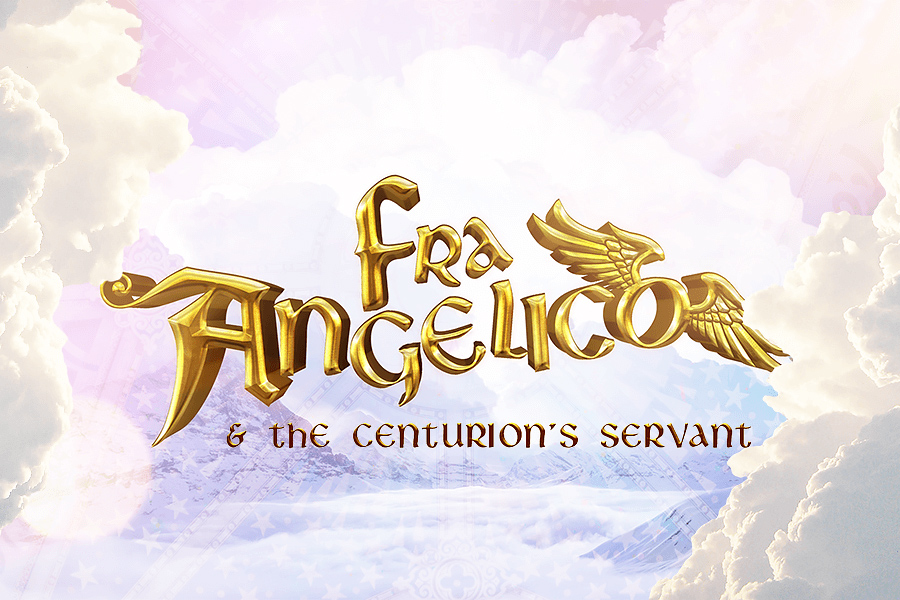 Fra Angelico & the Centurion’s Servant